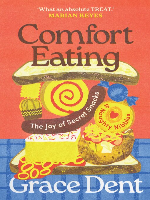 Title details for Comfort Eating by Grace Dent - Available